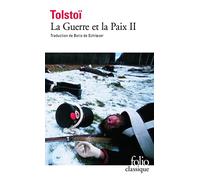 Léon Tolstoï – La Guerre et la Paix, tome 2 – Traduction Boris de Schloezer – Gallimard