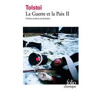La Guerre et la Paix, tome 2 de Tolstoï, Léon (2002) Poche