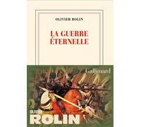 La guerre éternelle - Olivier Rolin - Editions gallimard - ebook (ePub) - Roman