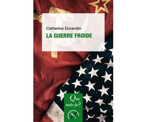 La Guerre froide - Catherine A. Rand - Que Sais-Je - Poche - Etude