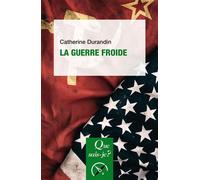 La Guerre froide - Catherine Durandin - Que sais-je ? - ebook (ePub) - Etude