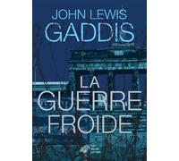 La Guerre froide - John Lewis Gaddis - Belles Lettres - broché - Essai