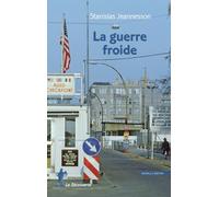 La guerre froide - Stanislas Jeannesson - La découverte - broché - Essai