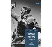 La guerre germano-soviétique 1941-1945: Mythes et réalités
