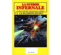 La guerre infernale T1: La planéte en feu
