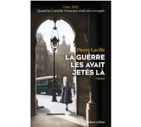 La Guerre les avait jetés là Pierre Laville (Auteur)