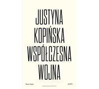 La guerre moderne Justyna Kopiñska (Buch auf Polnisch)