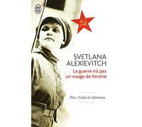 La guerre n'a pas un visage de femme