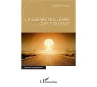 La guerre nu ire à pile ou face - Alain Crémieux - L'harmattan - broché - Essai