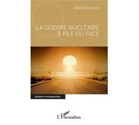 La guerre nu ire à pile ou face - Alain Crémieux - L'harmattan - broché - Essai