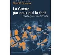 La Guerre par ceux qui la font
