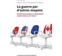 La guerre par d'autres moyens Mathieu Arès (Auteur), Eric Boulanger (Auteur), Éric Mottet (Auteur)