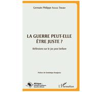 La Guerre Peut-Elle Être Juste ? - Réflexions Sur Le Jus Post Bellum
