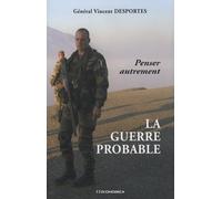 La guerre probable: Penser autrement