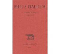 La Guerre punique. Tome I : Livres I-IV Silius Italicus (Auteur), Georges Devallet (Edité par), Pierre Miniconi (Edité par)