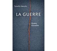 La guerre: Quatre nouvelles