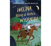 La guerre que j'ai finalement gagnée - Bradley Kimberly Brubaker (Buch auf Polnisch)