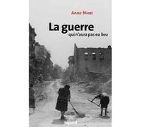 La guerre qui n'aura pas eu lieu Anne Nivat (Auteur)