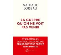 La Guerre Qu'on Ne Voit Pas Venir