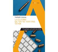 La guerre qu'on ne voit pas venir Cyber-attaques, vrais trolls, faux médias : et dire que vous croyez vivre en paix ! - Nathalie Loiseau - Alpha / Humensis - Poche - Essai