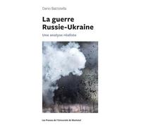 La Guerre Russie-Ukraine - Une Analyse Réaliste
