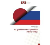 La guerre russo-japonaise (1904-1905)