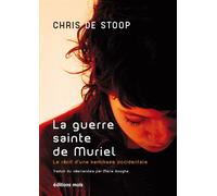 La guerre sainte de muriel - Chris de Stoop - Mols Eds - broché - Essai