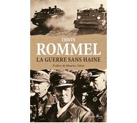 La guerre sans haine - Erwin Rommel - Nouveau Monde Eds - broché - Biographie