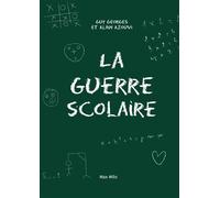 La guerre scolaire - Guy Georges - Max Milo - broché - Essai
