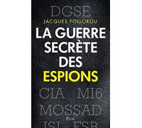 La guerre secrète des espions