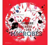 Florence Pinaud – La guerre secrète des microbes – Actes Sud Jeunesse – Broché