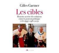 La Guerre Secrète Entre Juges Et Politiques - 1981-2024