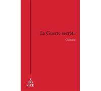 La guerre secrète - Guénane - Apogee - broché - Roman