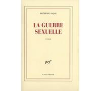 La guerre sexuelle - Frédéric Pajak - Gallimard - broché - Roman