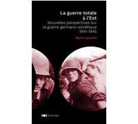 La guerre totale à l'Est Boris Laurent (Auteur)