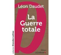 La Guerre totale (grands caractères)