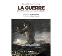 La guerre, un maître de violence