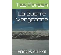 La Guerre Vengeance: Princes en Exil