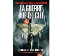 La guerre vue du ciel Marc Scheffler (Auteur), Frédéric Lert (Auteur)