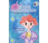 La Guía Chispifantástica sobre el Universo