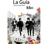 La Guía De The Beatles - [Livre en VO] Gilsanz Roman, Jose Luis (Auteur)