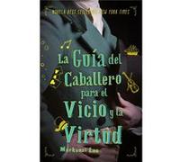La Guia Del Caballero Para El Vicio Y La Virtud - [Livre en VO] Lee, Mackenzie (Auteur)