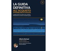 LA GUIDA DEFINITIVA ALL'ACQUISTO INMOBILIARE IN SPAGNA PER STRANIERI: Come evitare errori, ottenere finanziamenti e prendere la decisione giusta nel 2026