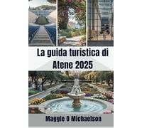 La guida turistica di Atene 2025: Informazioni su come godersi e abbracciare avventure insolite