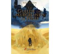 La guilde des marchands de pluie Tome 2 Avis de tempête