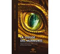La guilde des murmures Tome 1 - La lignée des dragons - Cataclysme