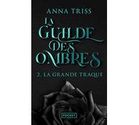 La Guilde des Ombres, tome 2 : La Grande Traque (2)