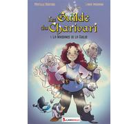 La Guilde du Charivari 1. La Naissance de la Guilde - Myrtille Bastard - Lansdalls Max - broché - Roman junior