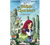 La Guilde du Charivari T4 4. Le Cercle de Fées - Myrtille Bastard - Lansdalls Max - broché - Roman junior