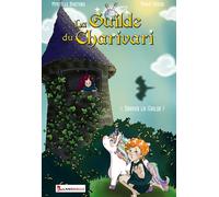 La Guilde du Charivari Tome 7 - Sauver la Guilde !